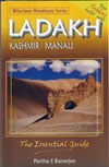 Ladakh the Essential guide including Kashmir and Manali